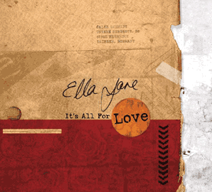 Ella Jane - It's all for love