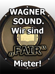Wagner-Sound. Wir sind FAIR-Mieter!